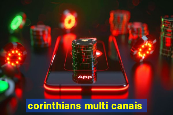 corinthians multi canais